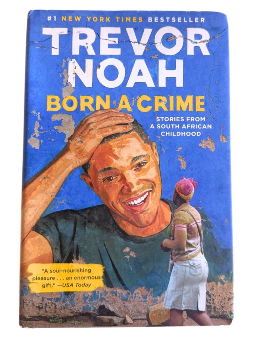 HARDCOVER Born a Crime: Stories from a South African Childhood by Trevor Noah